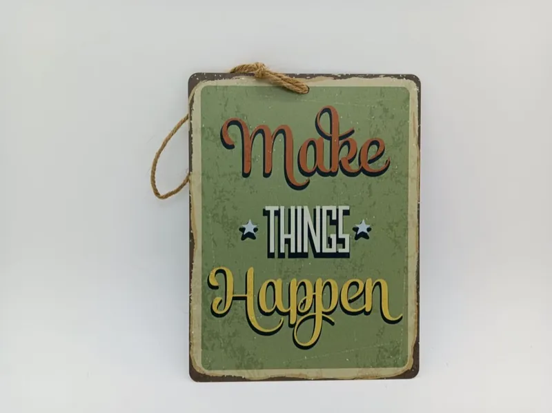 Make Things Happen